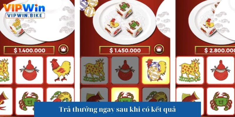 Trả thưởng ngay sau khi có kết quả